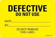 MedVision – Pre-Printed Label Advisory Label Yellow DEFECTIVE DO NOT USE Date ______________ By _________________ DO NOT REMOVE THIS LABEL Black Quality Control Label 2 X 2-15/16 Inch – MV08SY4374